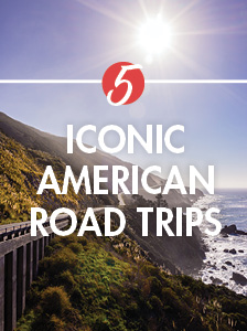 5 Iconic American Road Trips